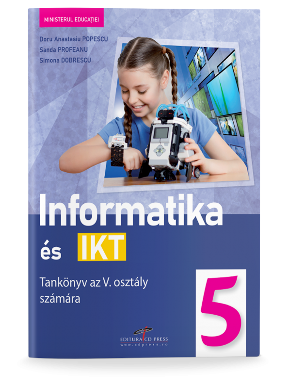 Informatică și TIC. Manual pentru clasa a V-a. Varianta în limba maghiară