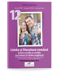 Limba și literatura română - Filiera teoretică și vocațională. Manual pentru clasa a XII-a