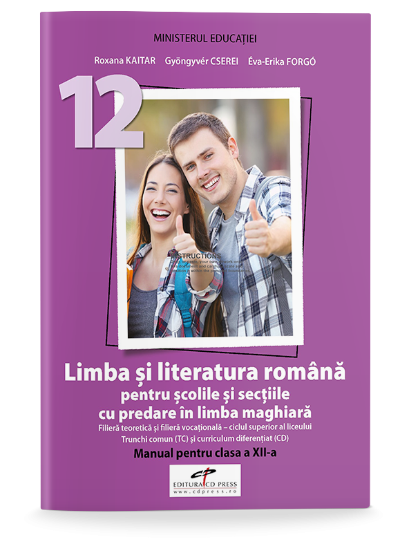 Limba și literatura română - Filiera teoretică și vocațională. Manual pentru clasa a XII-a