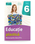 Educație plastică. Manual pentru clasa a VI-a