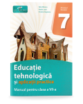 Educatie tehnologica si aplicatii practice. Manual pentru clasa a VII-a