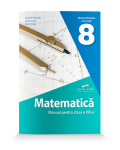 Matematica. Manual pentru clasa a VIII-a