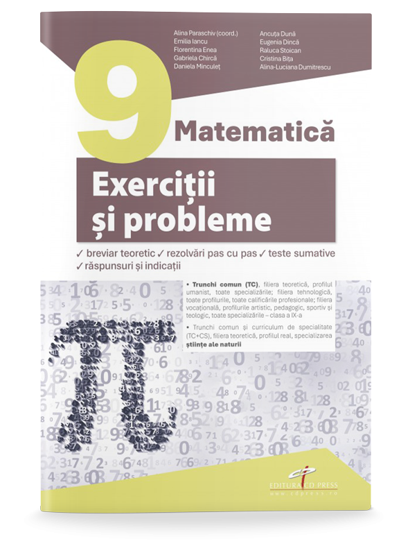 Matematică. Clasa a IX-a. Exerciții si probleme. Breviar teoretic,rezolvări pas cu pas, teste sumative, răspunsuri si indicații.