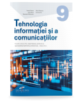 Tehnologia informației și a comunicațiilor. Clasa a IX-a. Trunchi comun