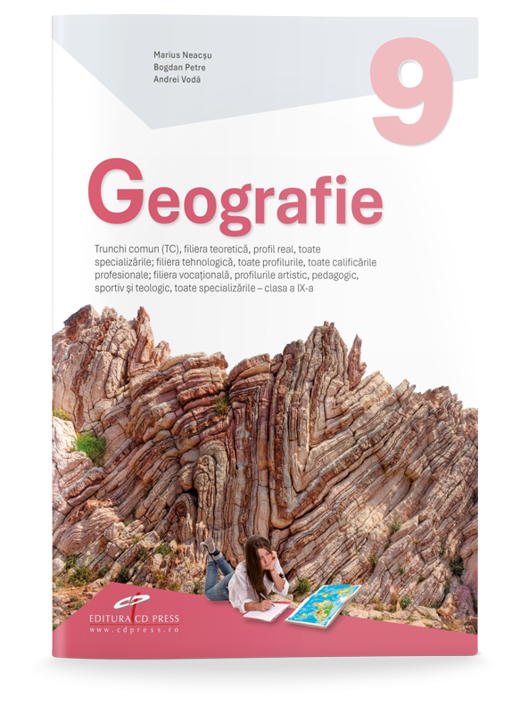Geografie. Clasa a IX-a. Trunchi comun