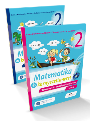 Matematică şi explorarea mediului - Manual pentru clasa a II-a (partea I şi partea a II-a). Versiune în limba maghiară