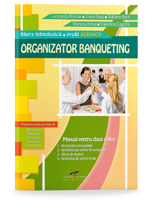 Organizator Banqueting. Manual de clasa a XI-a